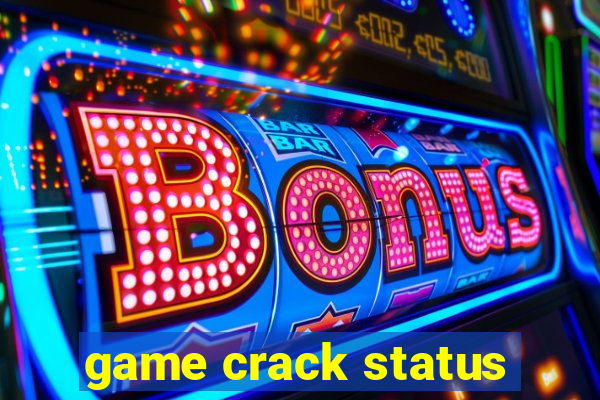 game crack status